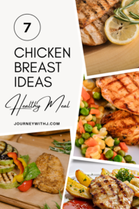 7 Creative Chicken Breast Meal Ideas